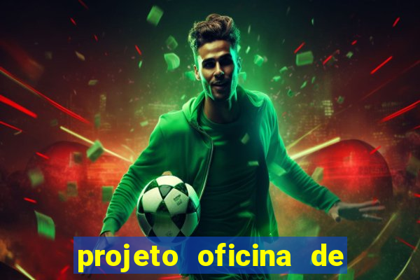 projeto oficina de jogos educativos